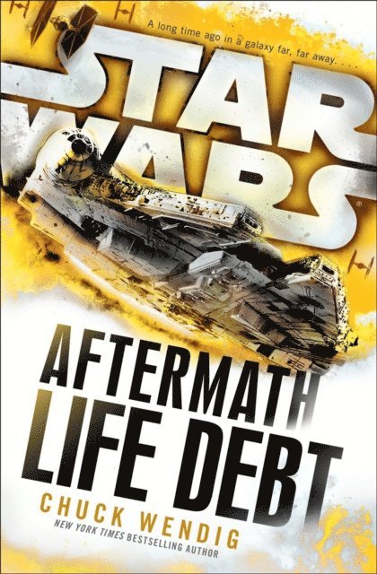 Chuck Wendig - Star Wars: Aftermath: Life Debt, E-bok