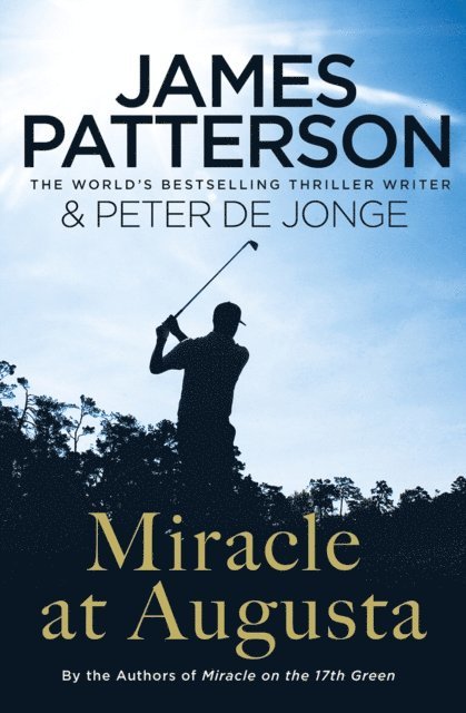 James Patterson - Miracle at Augusta, E-bok