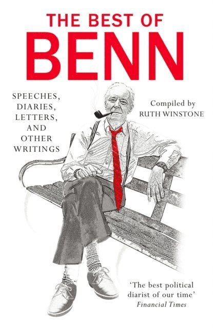Tony Benn, Ruth Winstone - Best of Benn, E-bok