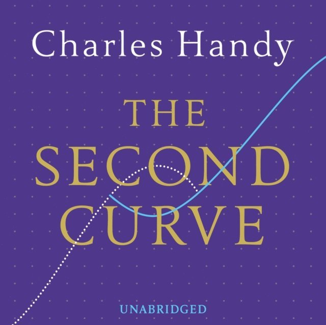 Charles Handy - Second Curve, Ljudbok