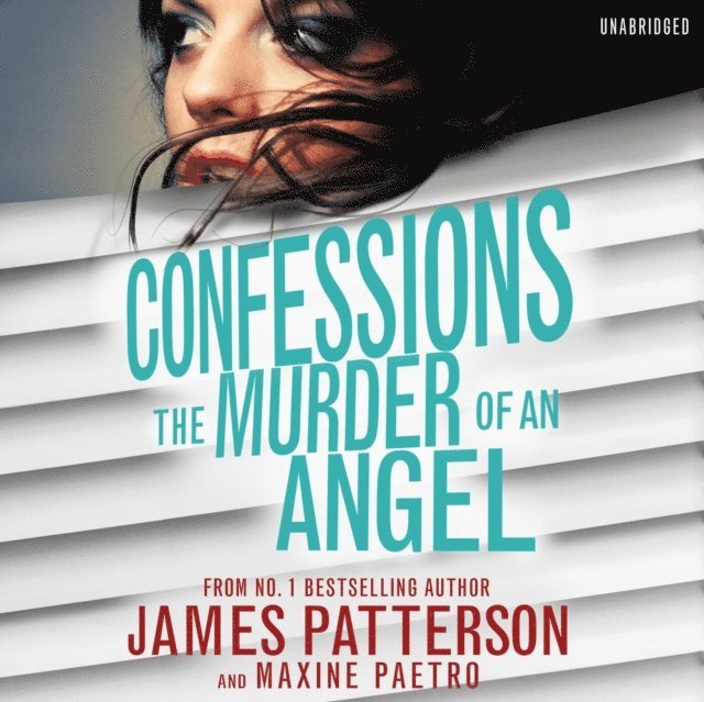 James Patterson - Confessions: The Murder of an Angel, Ljudbok