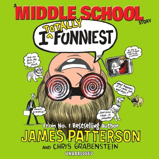 James Patterson - I Totally Funniest: A Middle School Story, Ljudbok