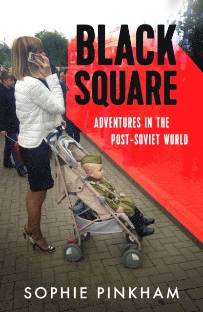 Sophie Pinkham - Black Square, E-bok
