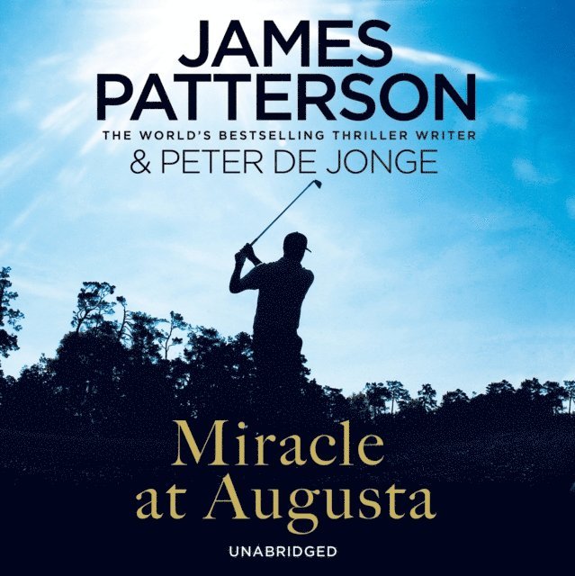 James Patterson - Miracle at Augusta, Ljudbok