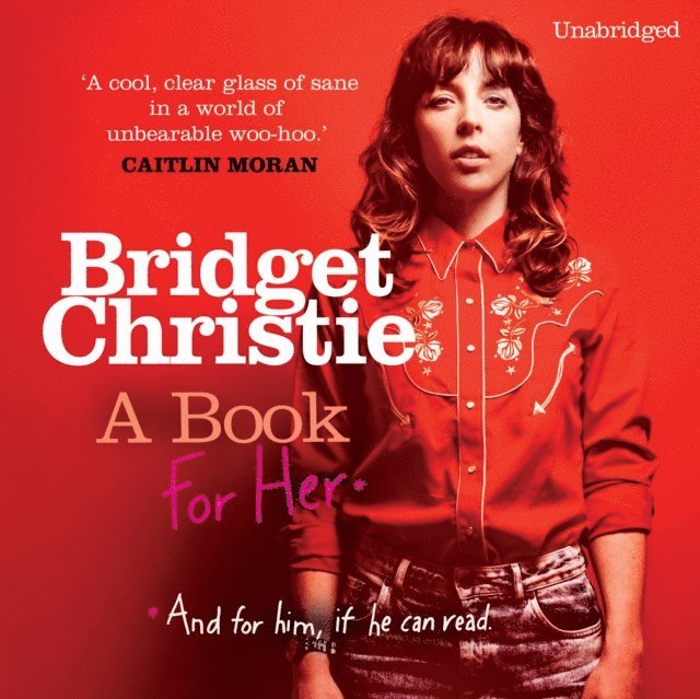 Bridget Christie - Book for Her, Ljudbok