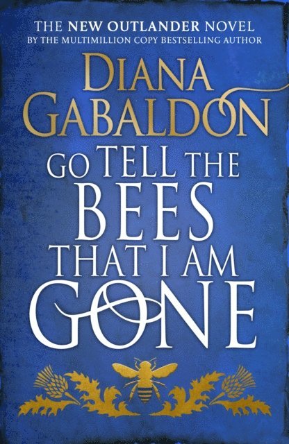 Diana Gabaldon - Go Tell the Bees that I am Gone, E-bok