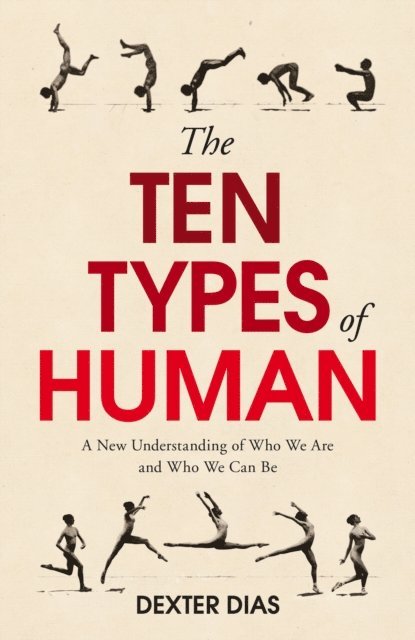 Dexter Dias - Ten Types of Human, E-bok