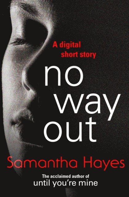 Samantha Hayes - No Way Out, E-bok