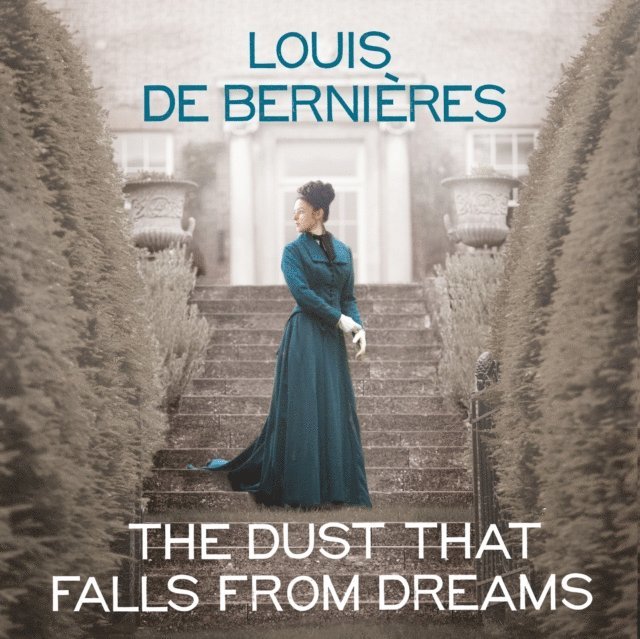 Louis de Bernieres - Dust that Falls from Dreams, Ljudbok
