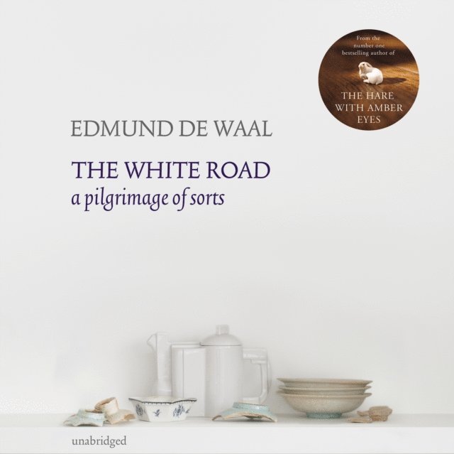 Edmund de Waal - White Road, Ljudbok