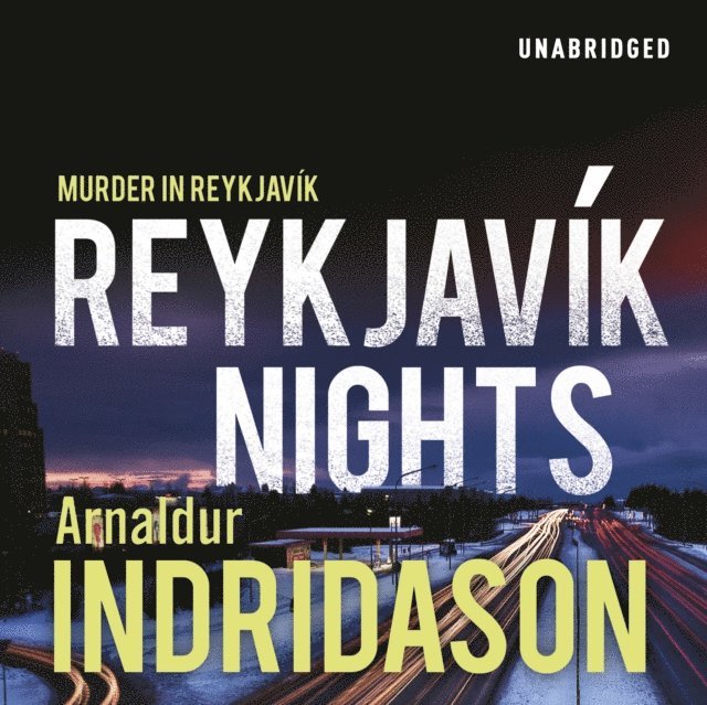 Arnaldur Indridason - Reykjavik Nights, Ljudbok