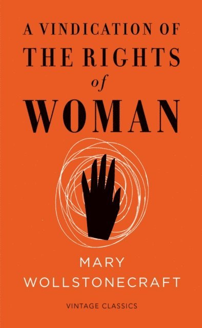 Mary Wollstonecraft - Vindication of the Rights of Woman (Vintage Feminism Short Edition), E-bok