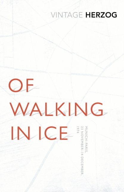 Werner Herzog - Of Walking In Ice, E-bok