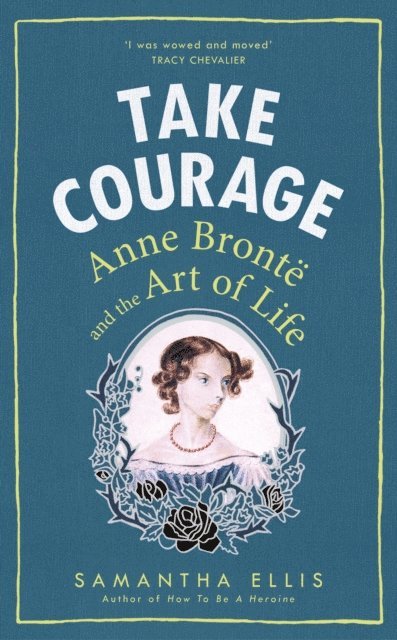 Samantha Ellis - Take Courage, E-bok