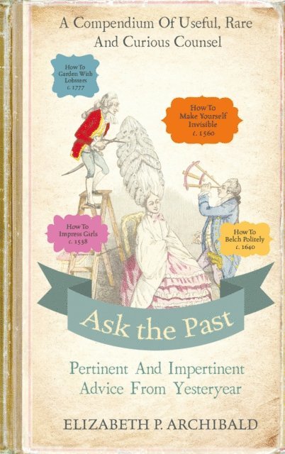 Elizabeth Archibald - Ask the Past, E-bok