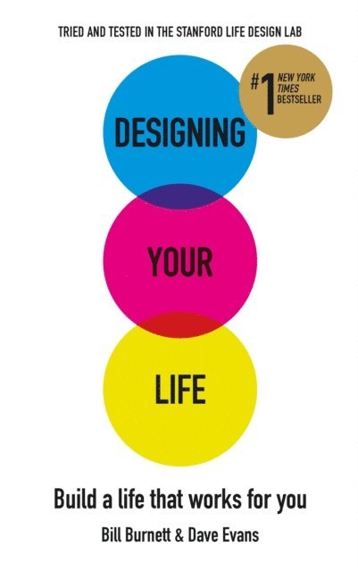 Bill Burnett, Dave Evans - Designing Your Life, E-bok