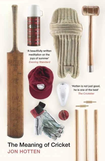 Jon Hotten - Meaning of Cricket, E-bok