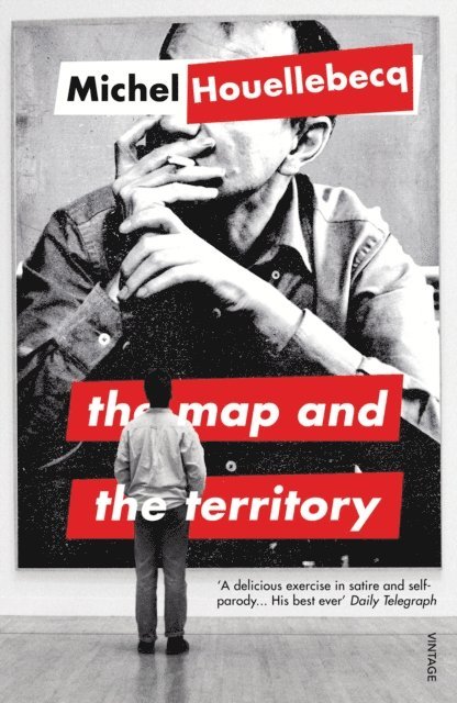 Michel Houellebecq - Map and the Territory, E-bok