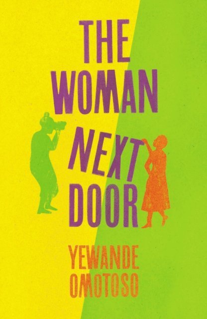 Yewande Omotoso - Woman Next Door, E-bok