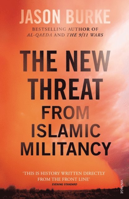Jason Burke - New Threat From Islamic Militancy, E-bok