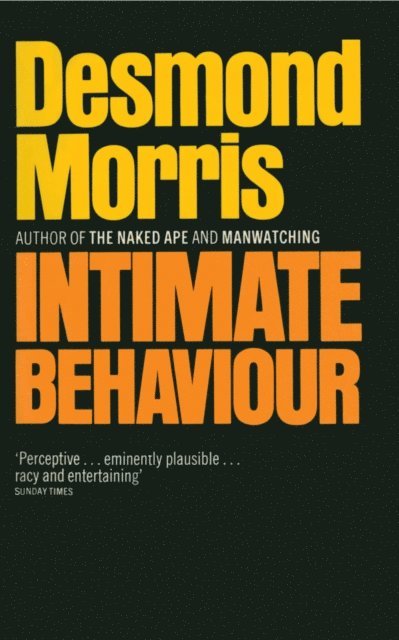 Desmond Morris - Intimate Behaviour, E-bok