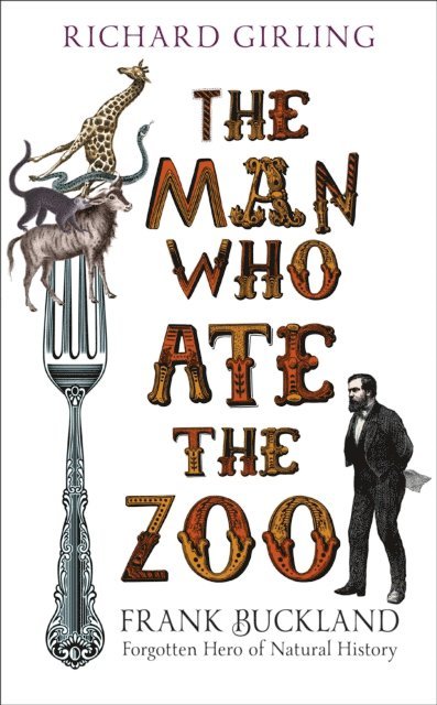 Richard Girling - Man Who Ate the Zoo, E-bok. Tillgänglighet: Lägg i varukorg
