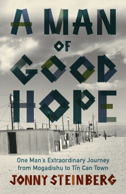 Jonny Steinberg - Man of Good Hope, E-bok