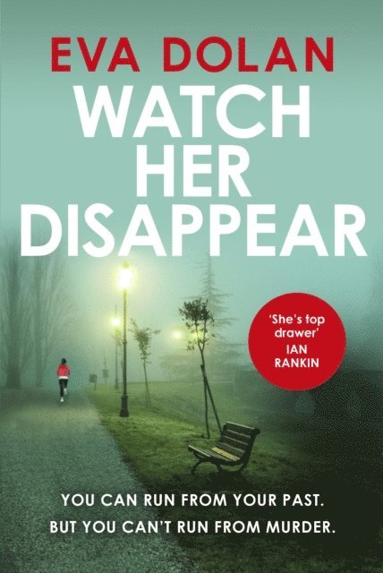 Eva Dolan - Watch Her Disappear, E-bok