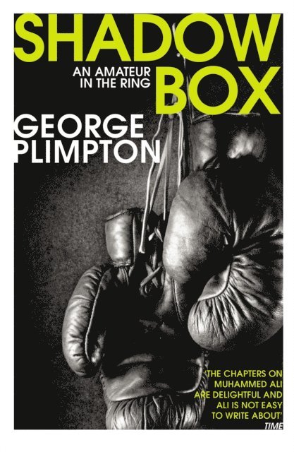 George Plimpton - Shadow Box, E-bok