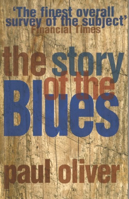 Paul Oliver - Story Of The Blues, E-bok