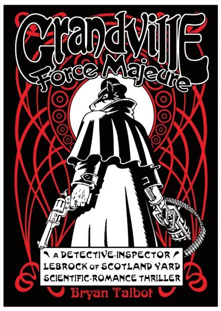 Bryan Talbot - Grandville Force Majeure, E-bok
