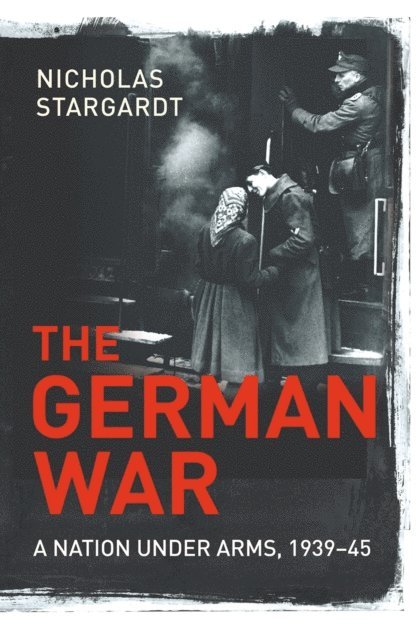 Nicholas Stargardt - German War, E-bok. Tillgänglighet: Lägg i varukorg