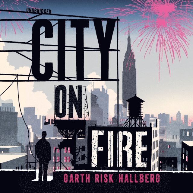Garth Risk Hallberg - City on Fire, Ljudbok