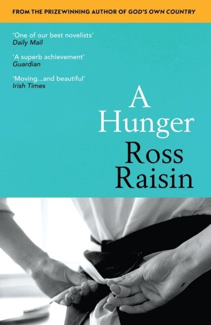 Ross Raisin - Hunger, E-bok