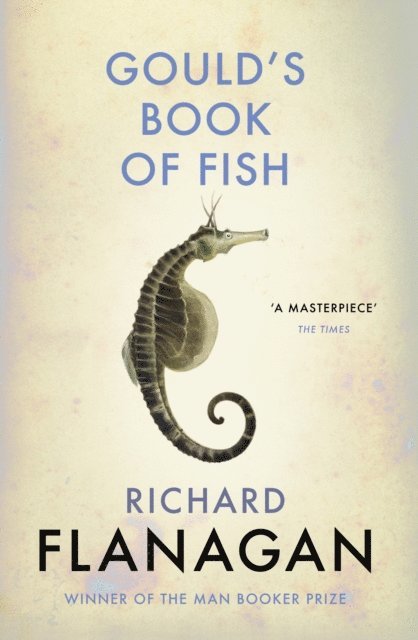 Richard Flanagan - Gould's Book of Fish, E-bok