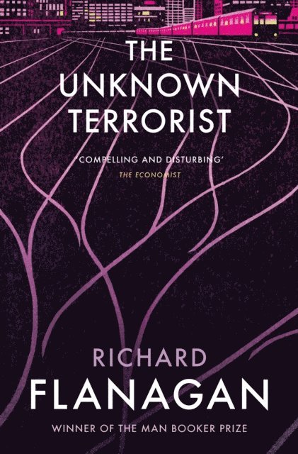 Richard Flanagan - Unknown Terrorist, E-bok