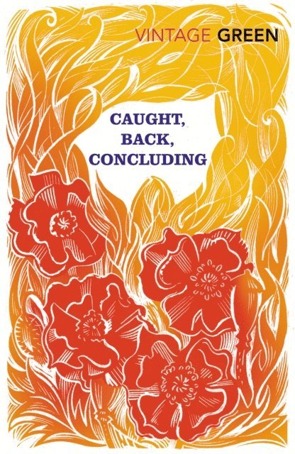 Henry Green - Caught, Back, Concluding, E-bok