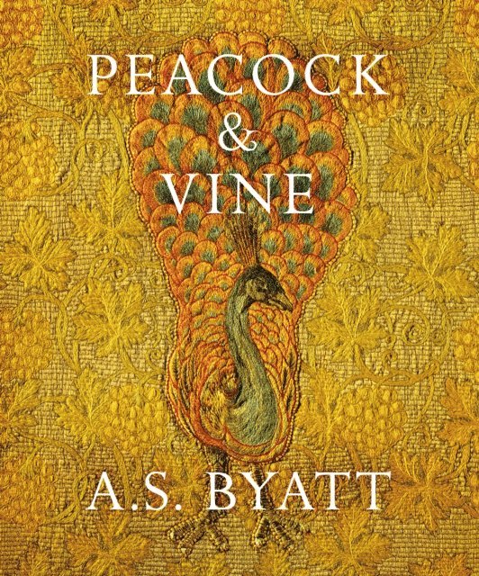 A.S. Byatt - Peacock and Vine, E-bok. Tillgänglighet: Lägg i varukorg