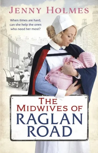 Jenny Holmes - Midwives of Raglan Road, E-bok
