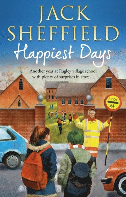 Jack Sheffield - Happiest Days, E-bok