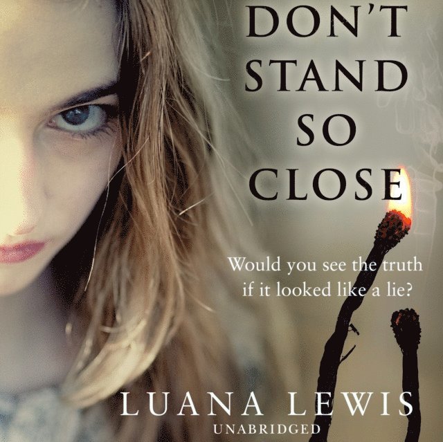 Luana Lewis - Don't Stand So Close, Ljudbok