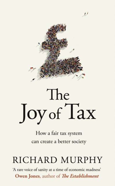 Richard Murphy - Joy of Tax, E-bok
