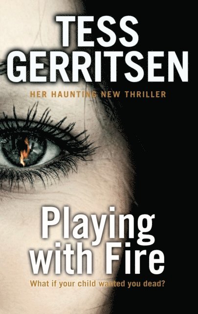 Tess Gerritsen - Playing with Fire, E-bok
