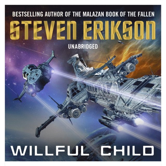Steven Erikson - Willful Child, Ljudbok
