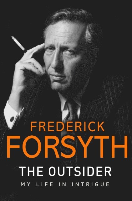Frederick Forsyth - Outsider, E-bok