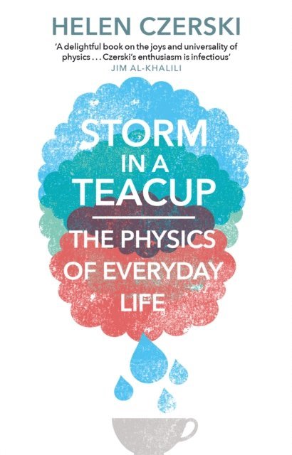 Helen Czerski - Storm in a Teacup, E-bok