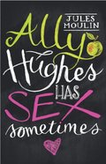 Ally Hughes Has Sex Sometimes
