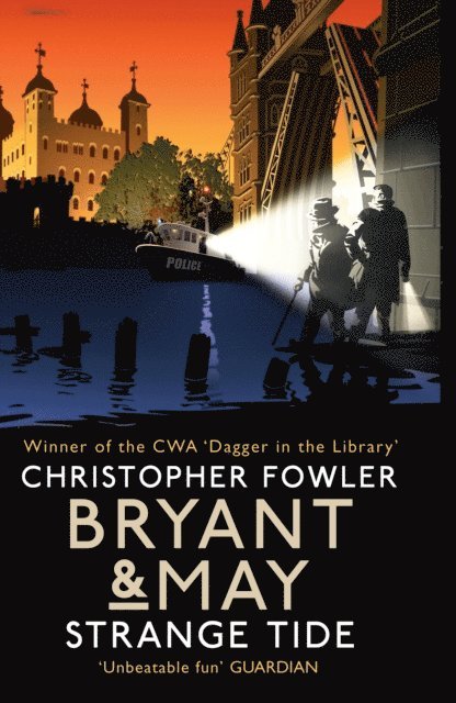 Christopher Fowler - Bryant & May - Strange Tide, E-bok