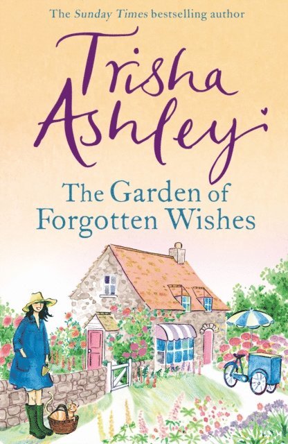 Trisha Ashley - Garden of Forgotten Wishes, E-bok
