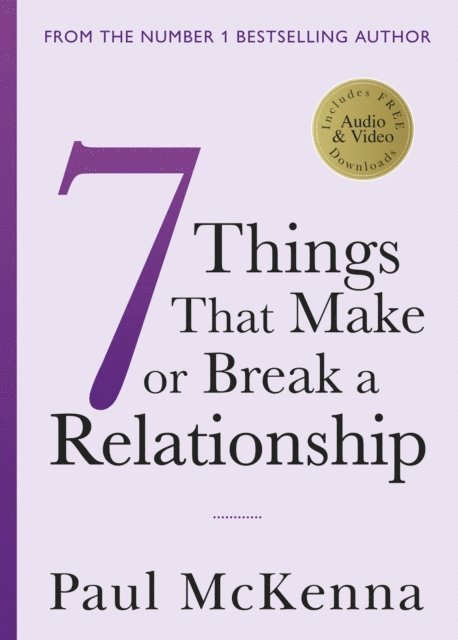 Paul McKenna - Seven Things That Make or Break a Relationship, E-bok